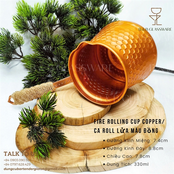 Fire Rolling Cup Copper / Ca Roll Lửa Màu Đồng - ảnh 2